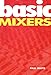 Produktbild Basic Mixers (Music Technology Series)