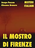 Image de Il Mostro di Firenze (Misteri Italiani Vol. 1)