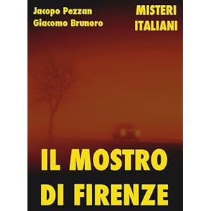 Il Mostro di Firenze (Misteri Italiani Vol. 1)