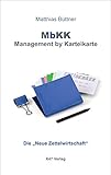 MbKK - Management by Karteikarte: Die