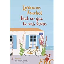 Tout ce que tu vas vivre : roman