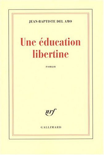 couverture de : Une &eacute;ducation libertine