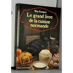 Le grand livre de la cuisine normande