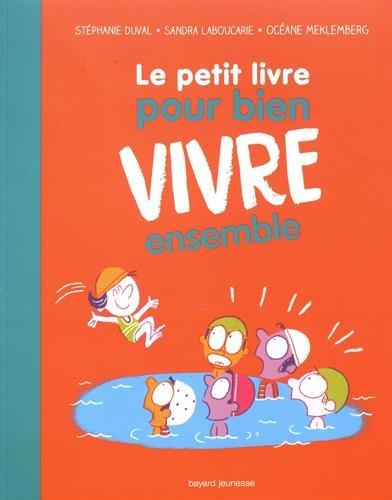 Le petit livre pour bien vivre ensemble