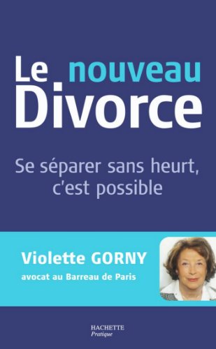 Le Nouveau Divorce (Vie pratique)