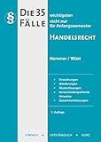 Die 35 wichtigsten Fälle Handelsrecht (Skripten - Zivilrecht) by 