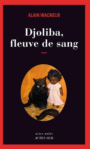 couverture de : Djoliba, fleuve de sang