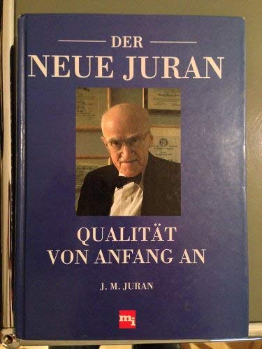 Der neue Juran, Qualität von Anfang an