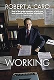 Working: Researching, Interviewing, Writing (English Edition) by 