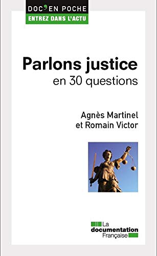 Parlons justice en 30 questions Parlons justice en 30 questions