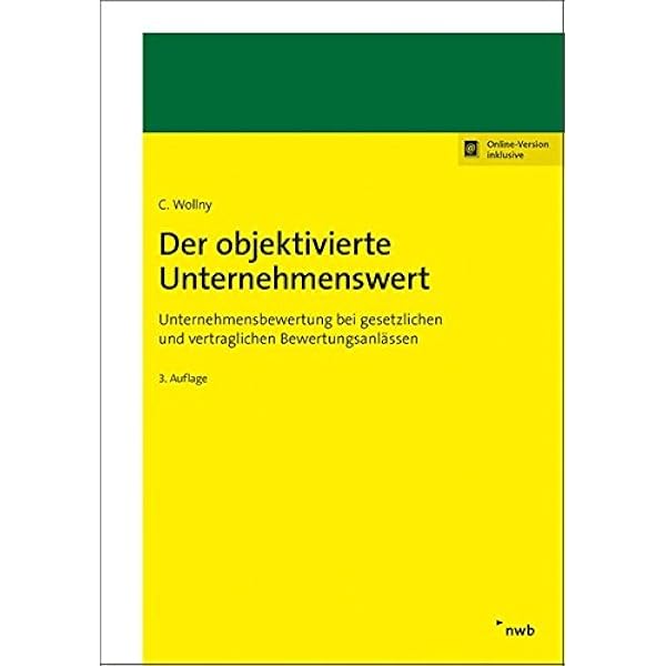 Der Objektivierte Unternehmenswert Unternehmensbewertung Bei Wollny Christoph Amazon De Bucher