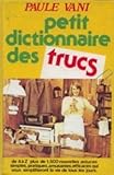 Petit dictionnaire des trucs