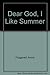 Produktbild Dear God, I Like Summer