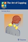 Image de The Art of Cupping (Complementary Medicine (Thieme Paperback))