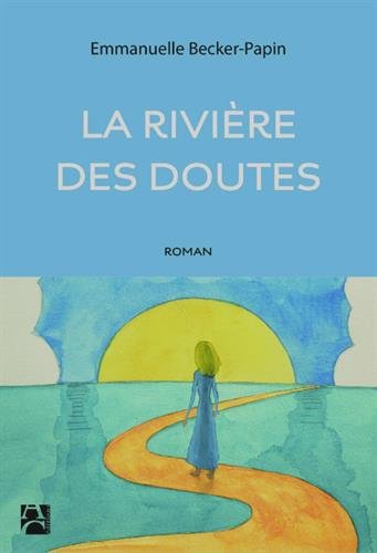 couverture de : La rivi&egrave;re des doutes