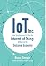 IoT Inc: How Your Company Can Use the Internet of Things to Win in the Outcome Economy by Bruce Sinclair