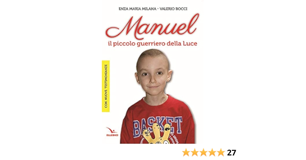 Manuel Il Piccolo Guerriero Della Luce Amazon