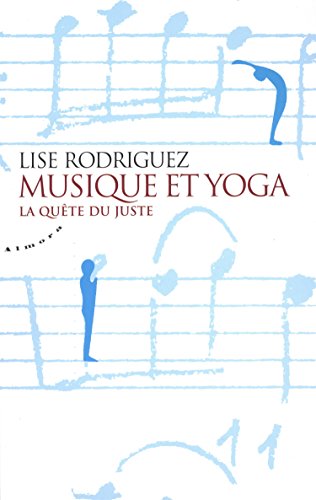 Download Musique et yoga : La quête du juste Download Musique et yoga : La quête du juste