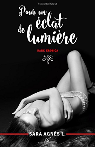 Book's Cover of Pour un éclat de lumière