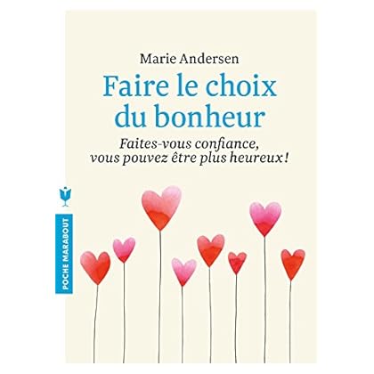 Faire le choix du bonheur