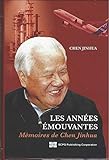 Les années émouvantes : Mémoires de Chen Jinhua