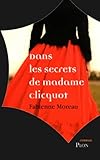 Dans les secrets de madame clicquot