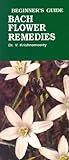 Image de Beginner's Guide to Bach Flower Remedies