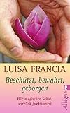 Beschützt, bewahrt, geborgen (0) by 