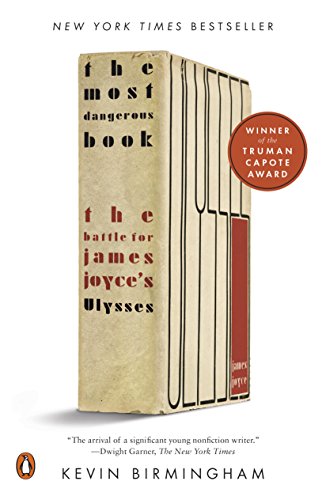 The Most Dangerous Book: The Battle for James Joyce's Ulysses (English Edition) livre