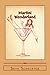 Produktbild Martini Wonderland: My Strange Adventures Inside the Grey Goose Goldmine