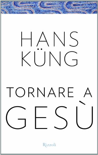 Tornare a Gesù Tornare a Gesù