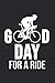 Produktbild Good Day to Ride: Cycling & Bicycle Notebook