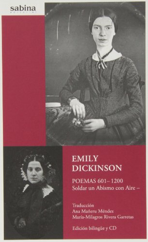 Download EMILY DICKINSON. Poemas 601-1200 Soldar un Abísmo con Aire (Poesía) Download EMILY DICKINSON. Poemas 601-1200 Soldar un Abísmo con Aire (Poesía)