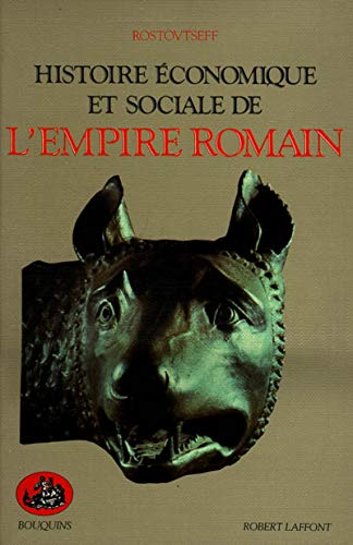 Histoire économique et sociale de l'Empire romain Histoire économique et sociale de l'Empire romain