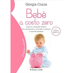 Bebè a costo zero (Il bambino naturale)