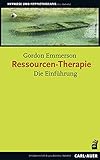 Ressourcen-Therapie: Die Einführung by