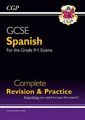 New GCSE Spanish Complete Revision  &  Practice 