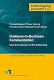 Business-to-Business-Kommunikation: Neue Entwicklungen im B-to-B-Marketing (technological economics, Band 57) by 