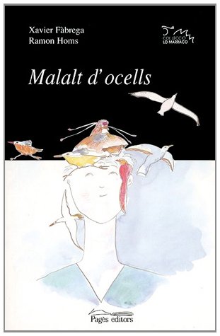 Preisvergleich Produktbild Malalt d'ocells (Lo Marraco, Band 103)