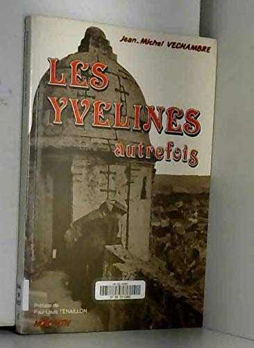 couverture de : Les Yvelines autrefois