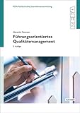 Führungsorientiertes Qualitätsmanagement by 