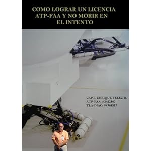 COMO LOGRAR UNA LICENCIA DE ATP-FAA Y NO MORIR EN EL INTENTO