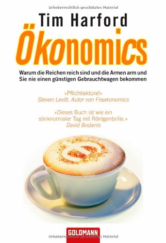 Download Ökonomics: Warum die Reichen reich sind und die Armen arm und Sie nie einen günstigen Gebrauchtwagen bekommen Download Ökonomics: Warum die Reichen reich sind und die Armen arm und Sie nie einen günstigen Gebrauchtwagen bekommen