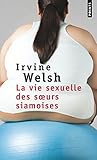 La vie sexuelle des soeurs siamoises