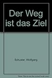 Image de Der Weg ist das Ziel