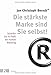Die stärkste Marke sind Sie selbst!: Schärfen Sie Ihr Profil mit Human Branding. - Aktualisierte Neuauflage 2017 by