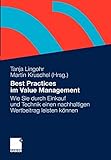 Best Practices im Value Management: Wie Sie durch Einkauf und Technik einen nachhaltigen Wertbeitrag leisten können by
