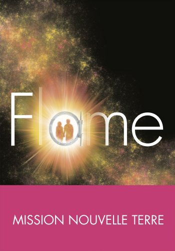 Mission  nouvelle terre T3 : Flame