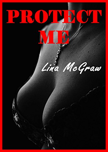 Lina McGraw PROTECT ME pdf download