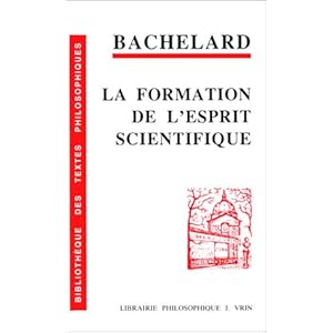 La Formation de l'esprit scientifique : Contribution à une psychanalyse de la connaissance objective Livre en Ligne La Formation de l'esprit scientifique : Contribution à une psychanalyse de la connaissance objective Livre en Ligne - Telecharger Ebook
